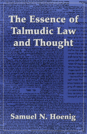 The Essence Of Talmudic Law And Thought,Used