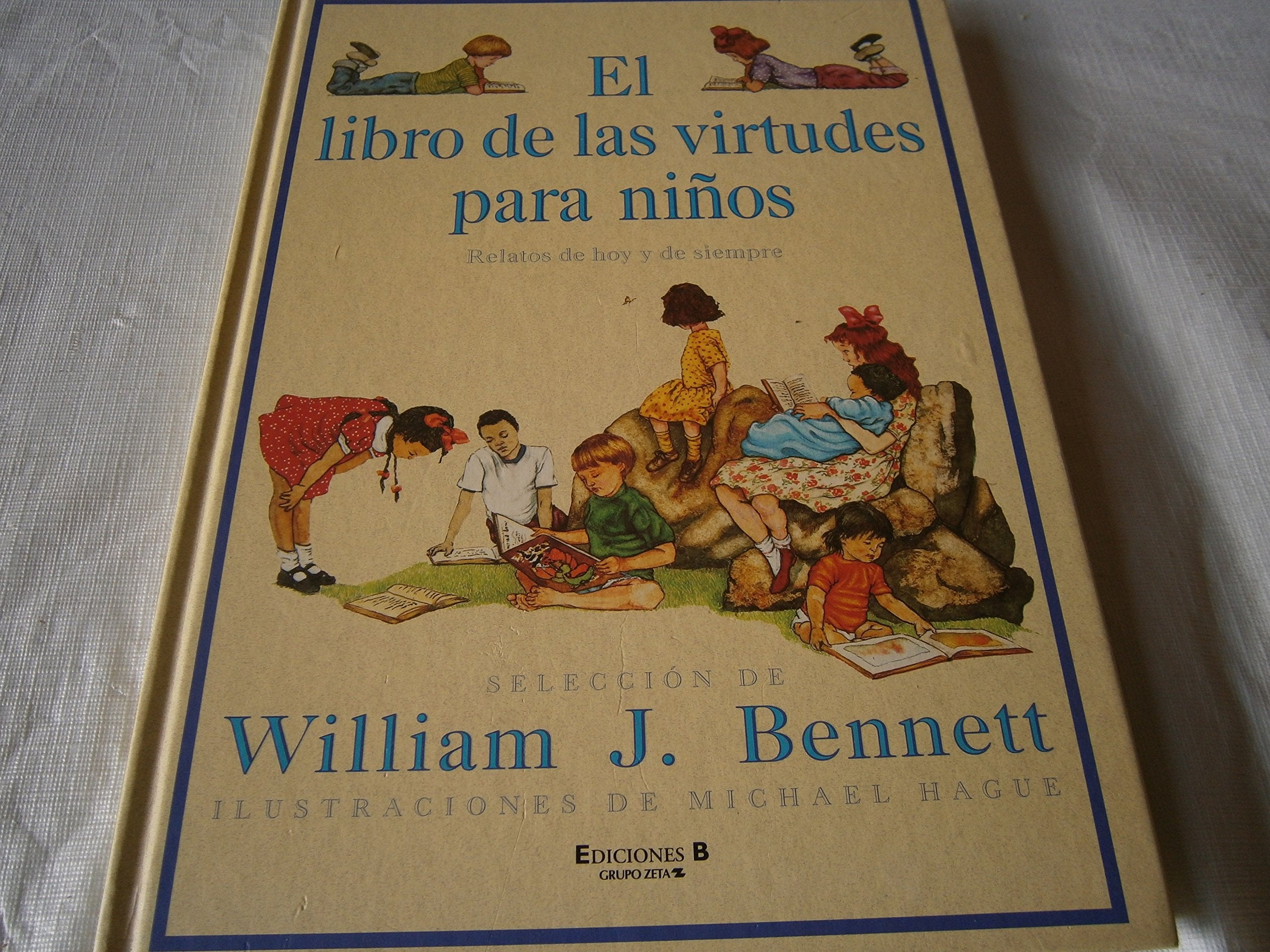El libro de las virtudes para ninos: Relatos de hoy y de siempre,Used