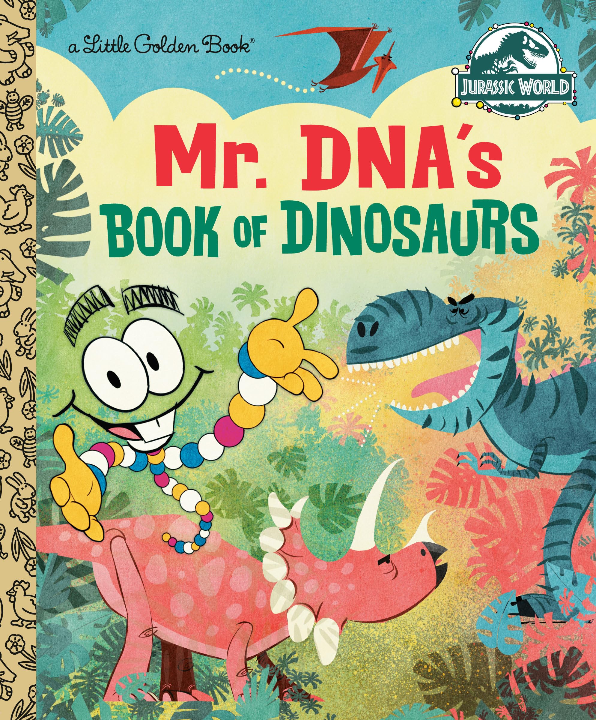 Mr. DNA's Book of Dinosaurs (Jurassic World) (Little Golden Book),New
