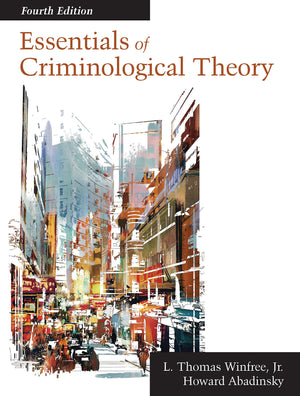 Essentials of Criminological Theory, Fourth Edition,Used