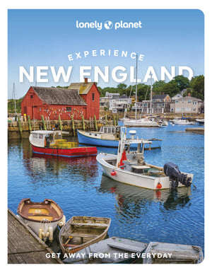 Lonely Planet Experience New England (Travel Guide)