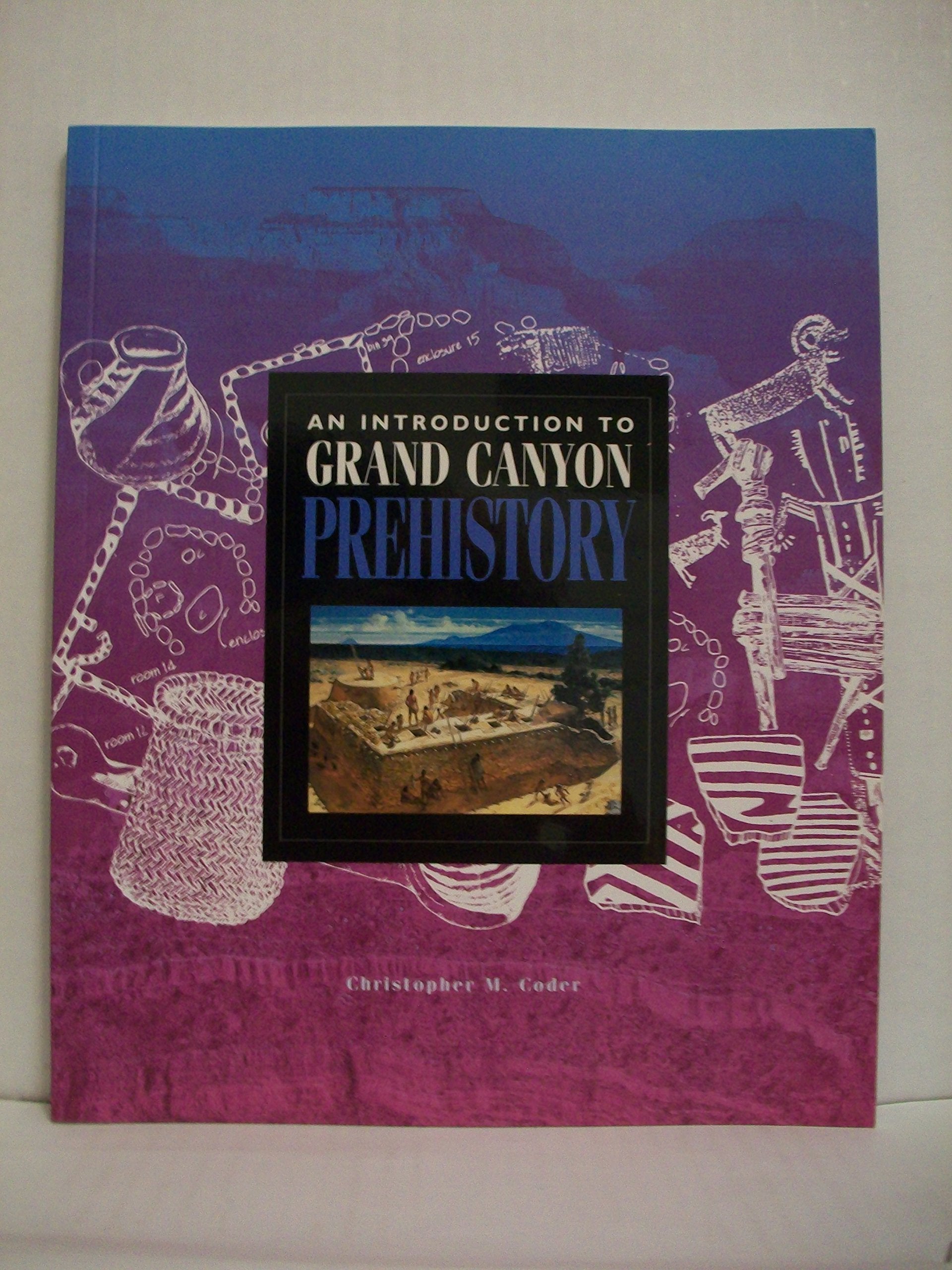 An Introduction To Grand Canyon Prehistory,Used