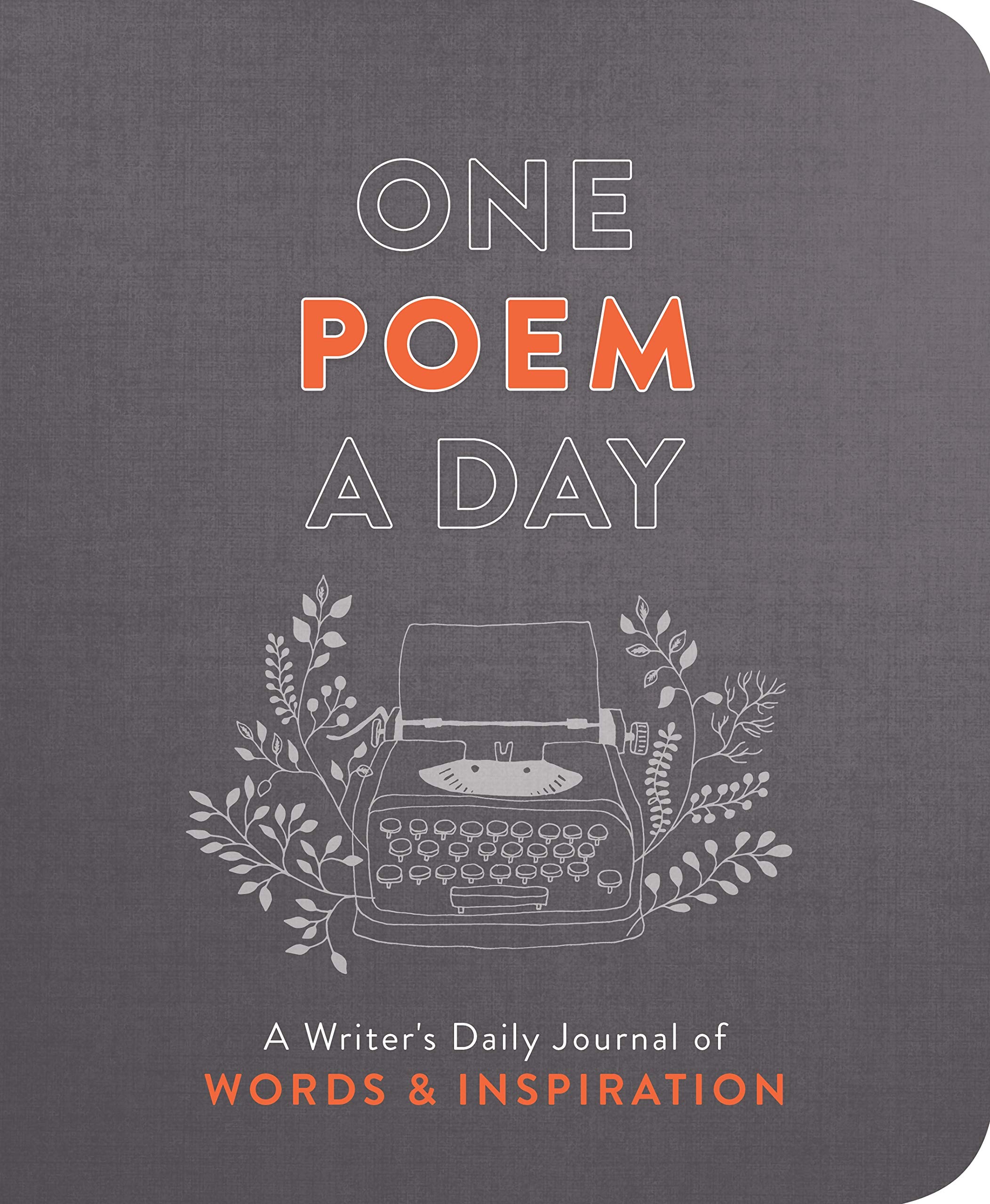 One Poem a Day: A Writer's Daily Journal of Words & Inspiration,Used