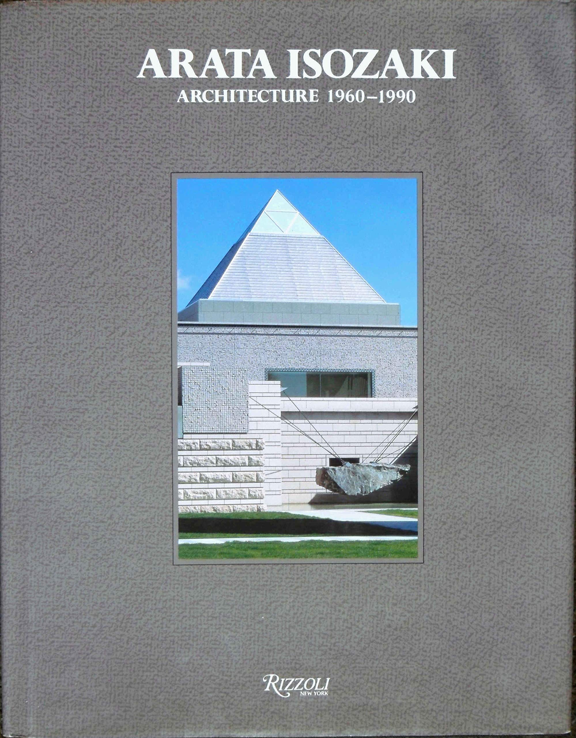 Arata Isozaki Architecture 19601990-used