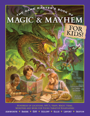 The Game MasterS Book Of Magic & Mayhem For Kids: Locations, Npcs, Traps, Dungeons, Magic Items, Monsters And More For Young T