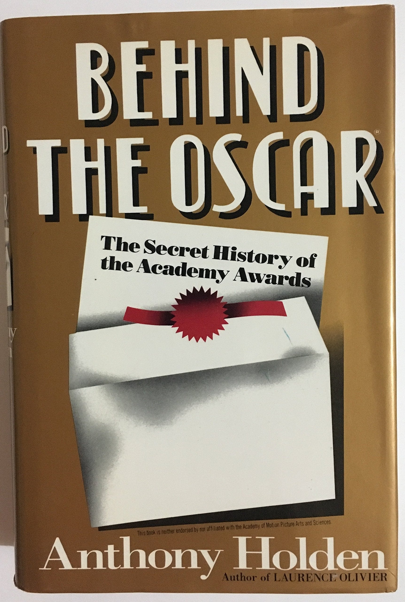 Behind the Oscar: The Secret History of the Academy Awards,Used