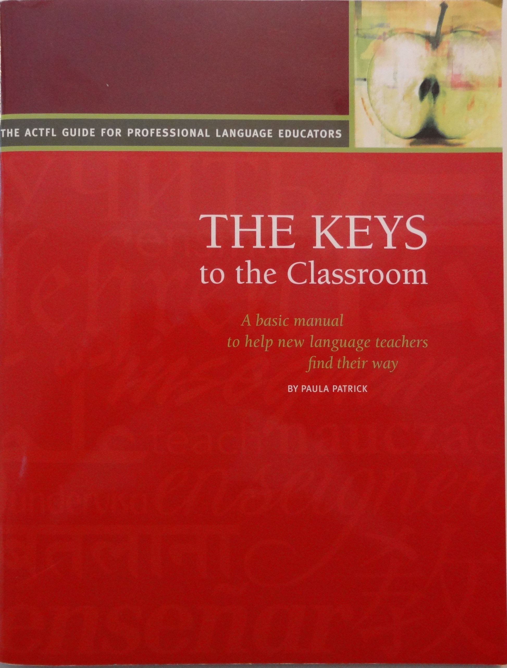 Keys to the Classroom A Basic Manual to Help New Language Teachers Find Their Way,Used