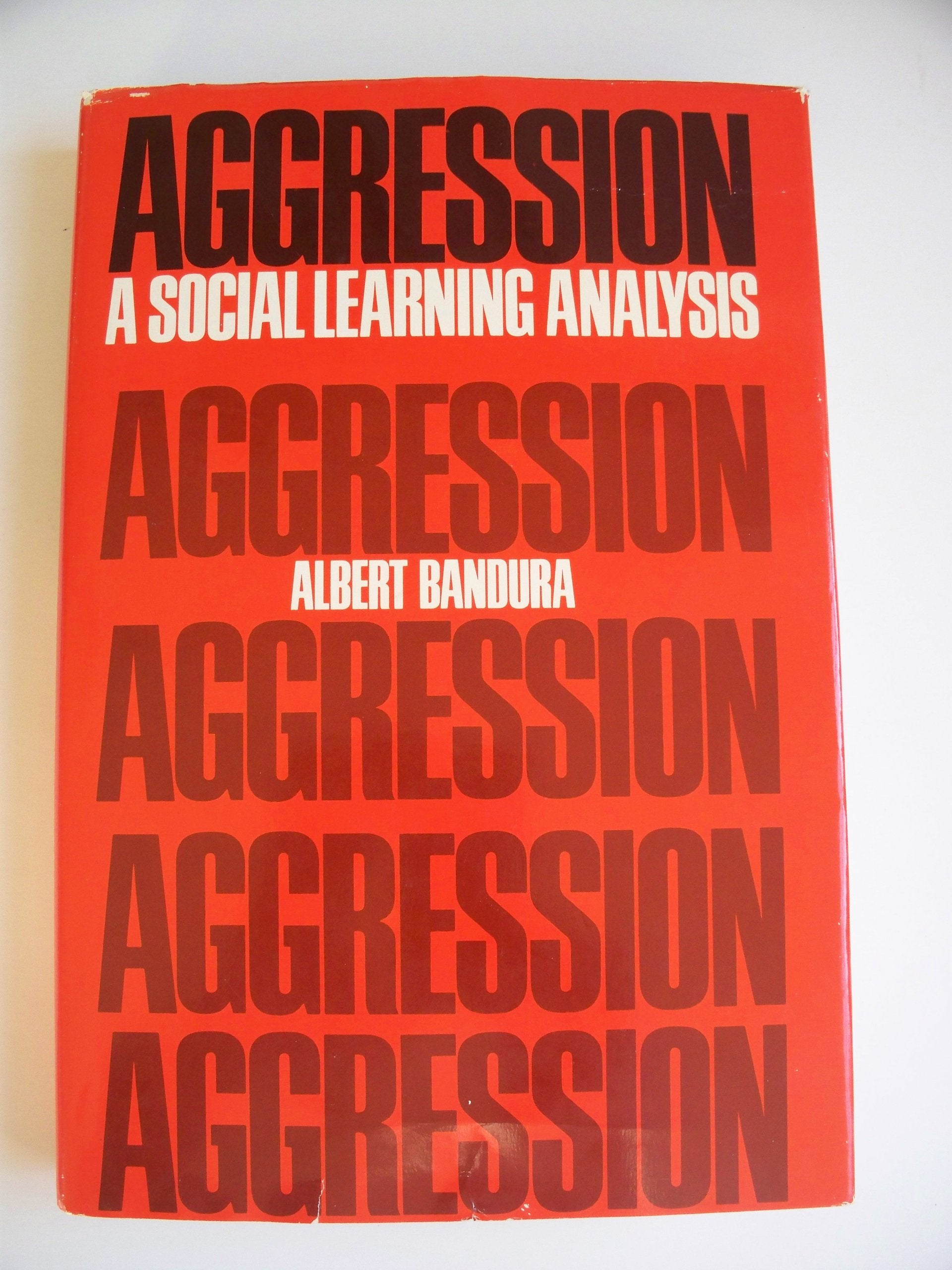Aggression: A Social Learning Analysis (The PrenticeHall Series in Social Learning Theory)