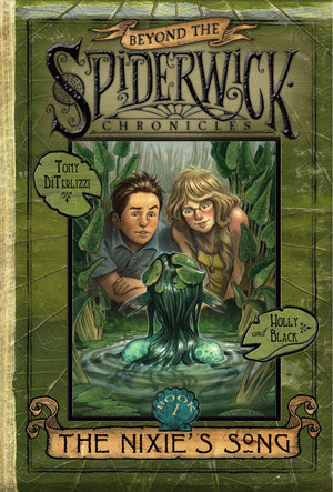 The Nixie s Song (Beyond The Spiderwick Chronicles, Book 1)