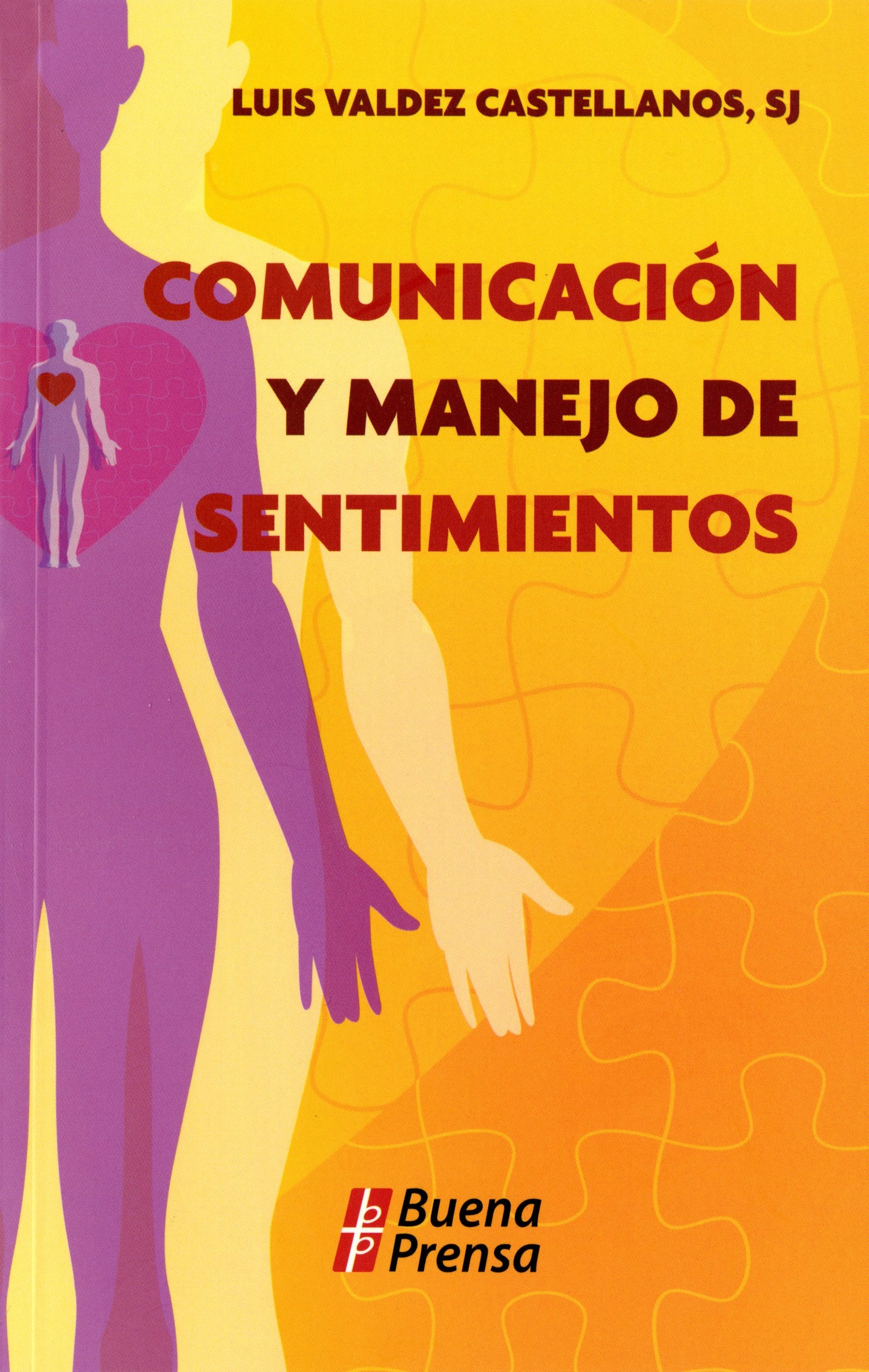 Comunicacion Y Manejo De Sentimientos (Spanish Edition),Used