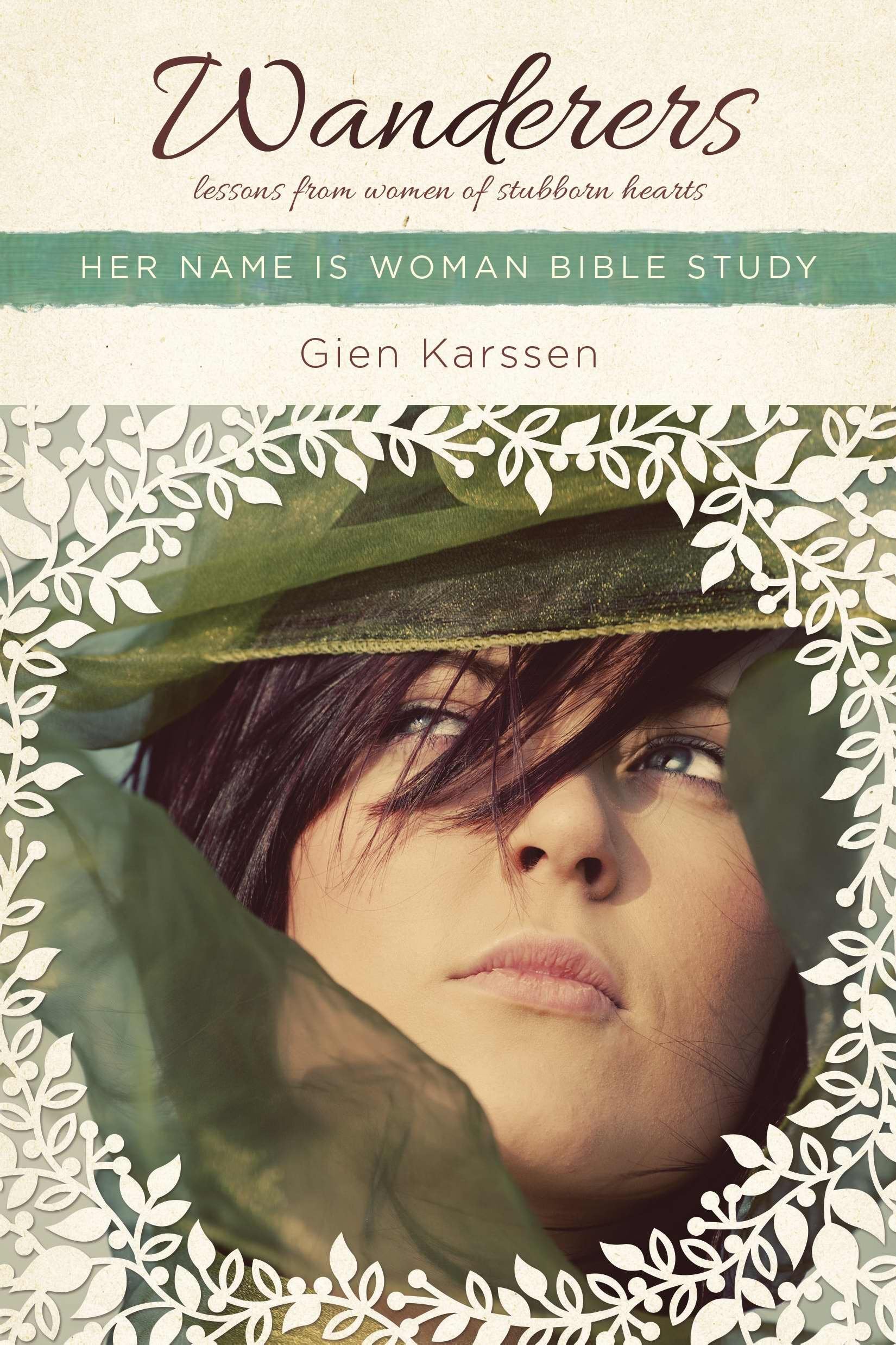 Wanderers: Lessons from Women of Stubborn Hearts (Her Name Is Woman),Used