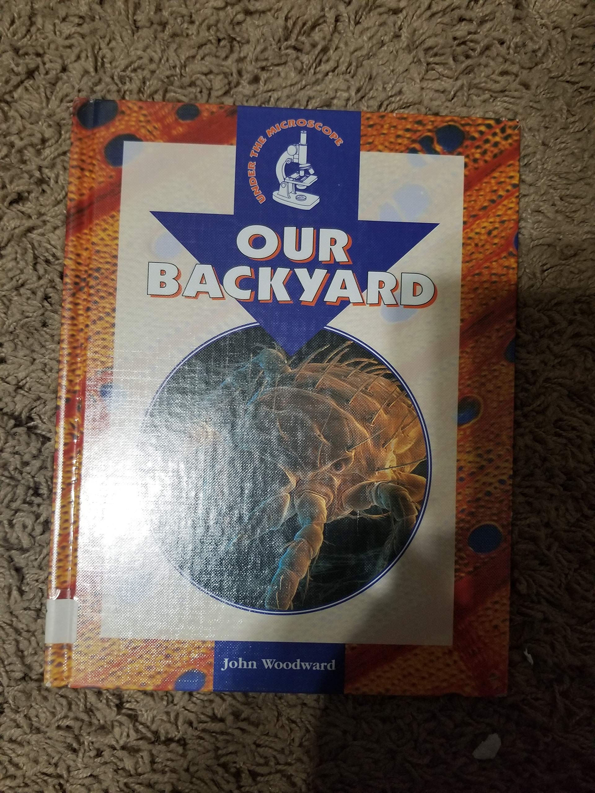 Our Backyard (Under the Microscope),Used