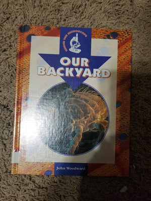 Our Backyard (Under the Microscope),Used