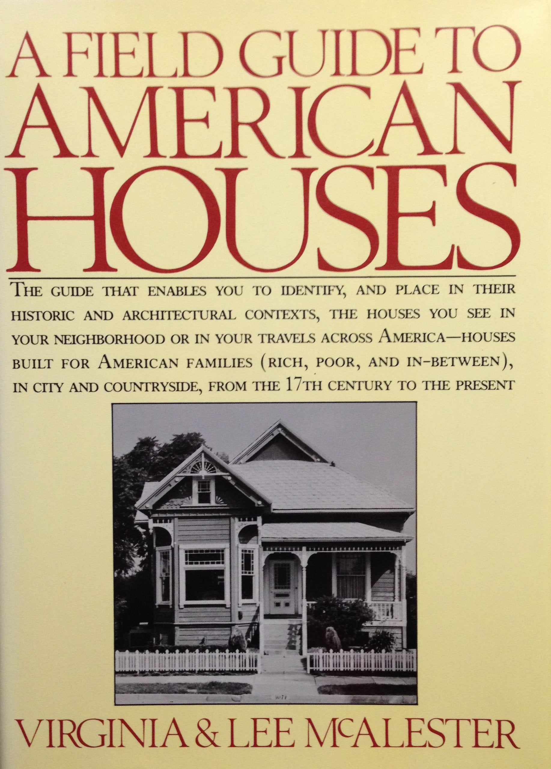 A Field Guide To American Houses