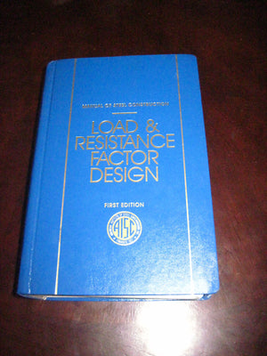 Load and Resistance Factor Design, Manual of Steel Construction. AISC First Edition,Used