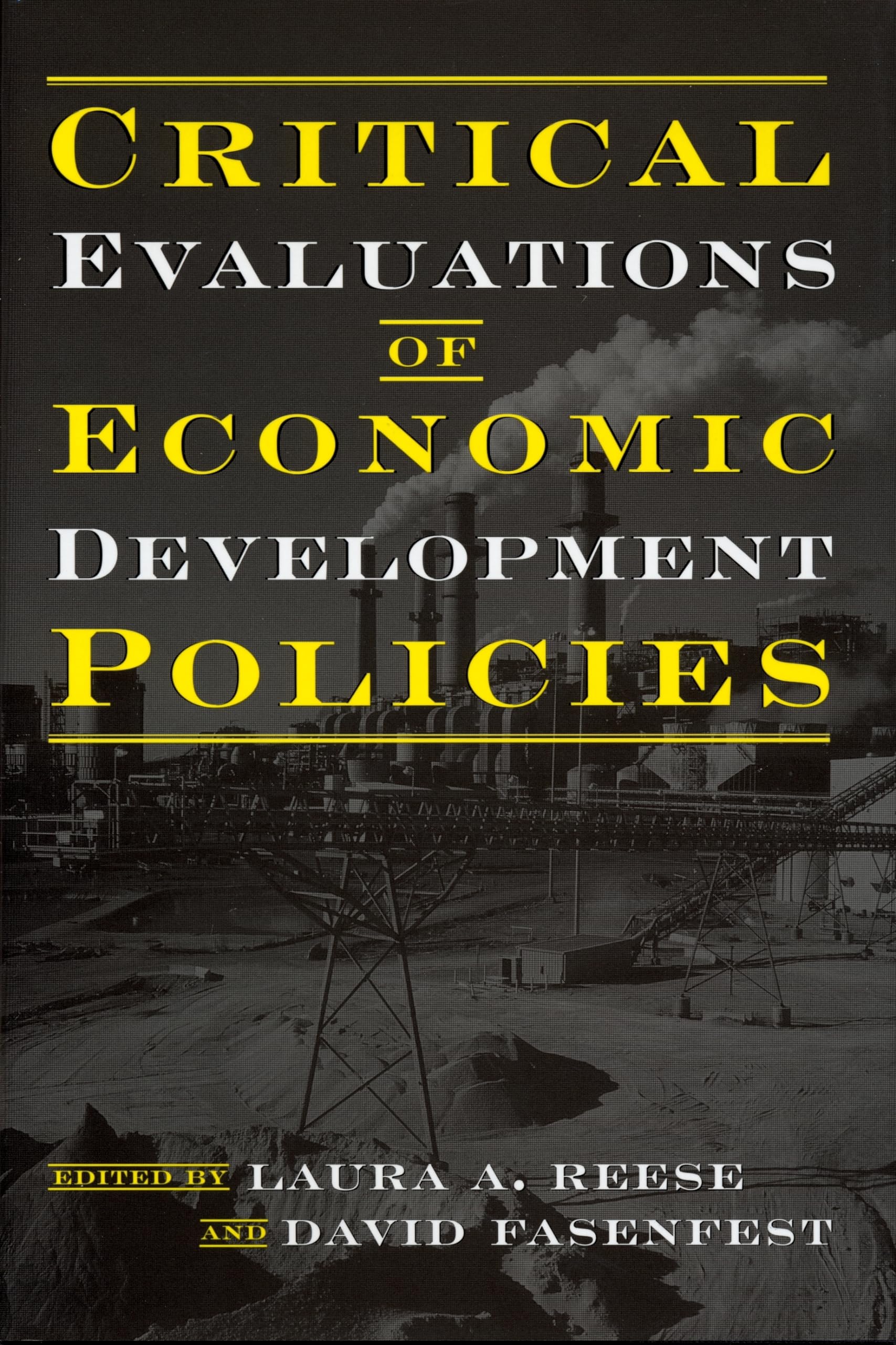 Critical Evaluations Of Economic Development Policies,Used