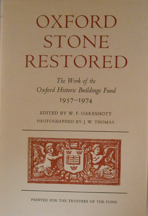 Oxford stone restored: The work of the Oxford Historic Buildings Fund, 19571974,Used