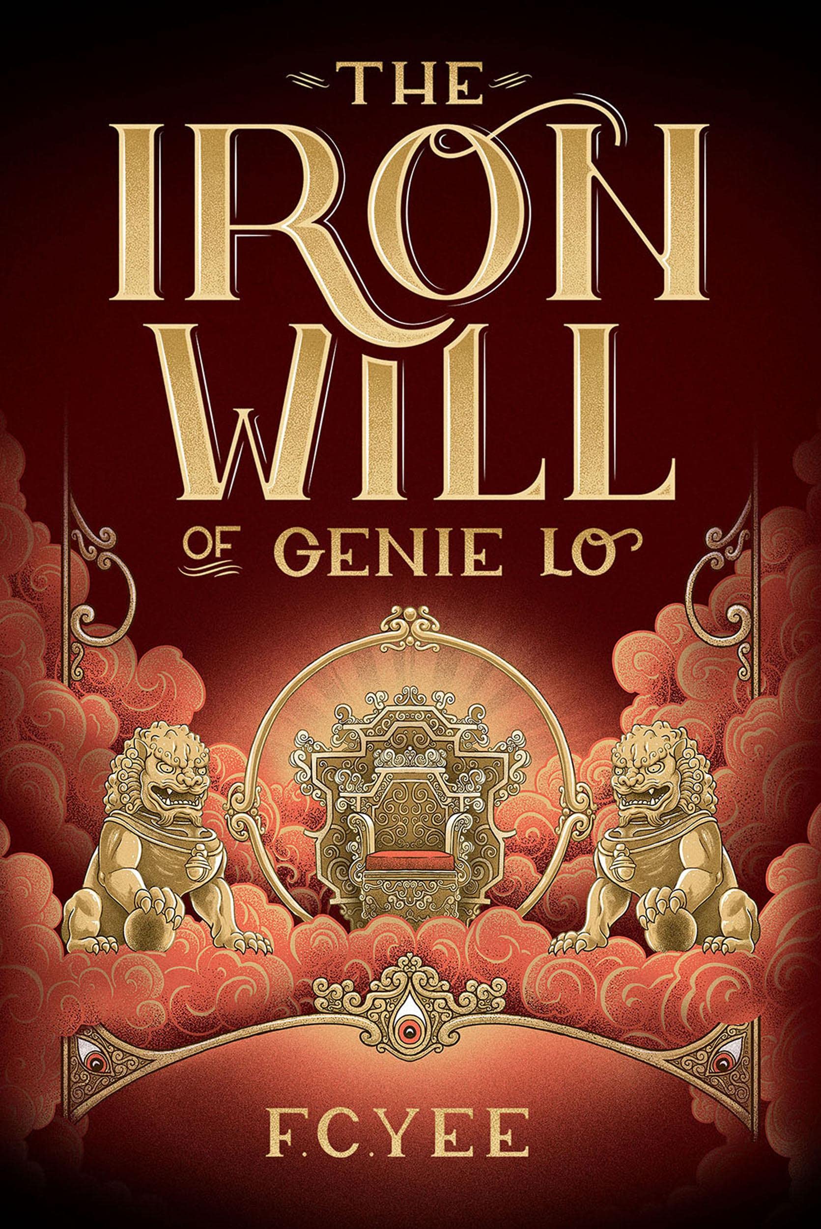 The Iron Will Of Genie Lo (A Genie Lo Novel)