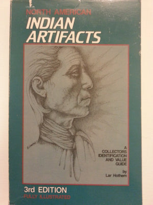 North American Indian Artifacts: A Collector's Identification and Value Guide,Used