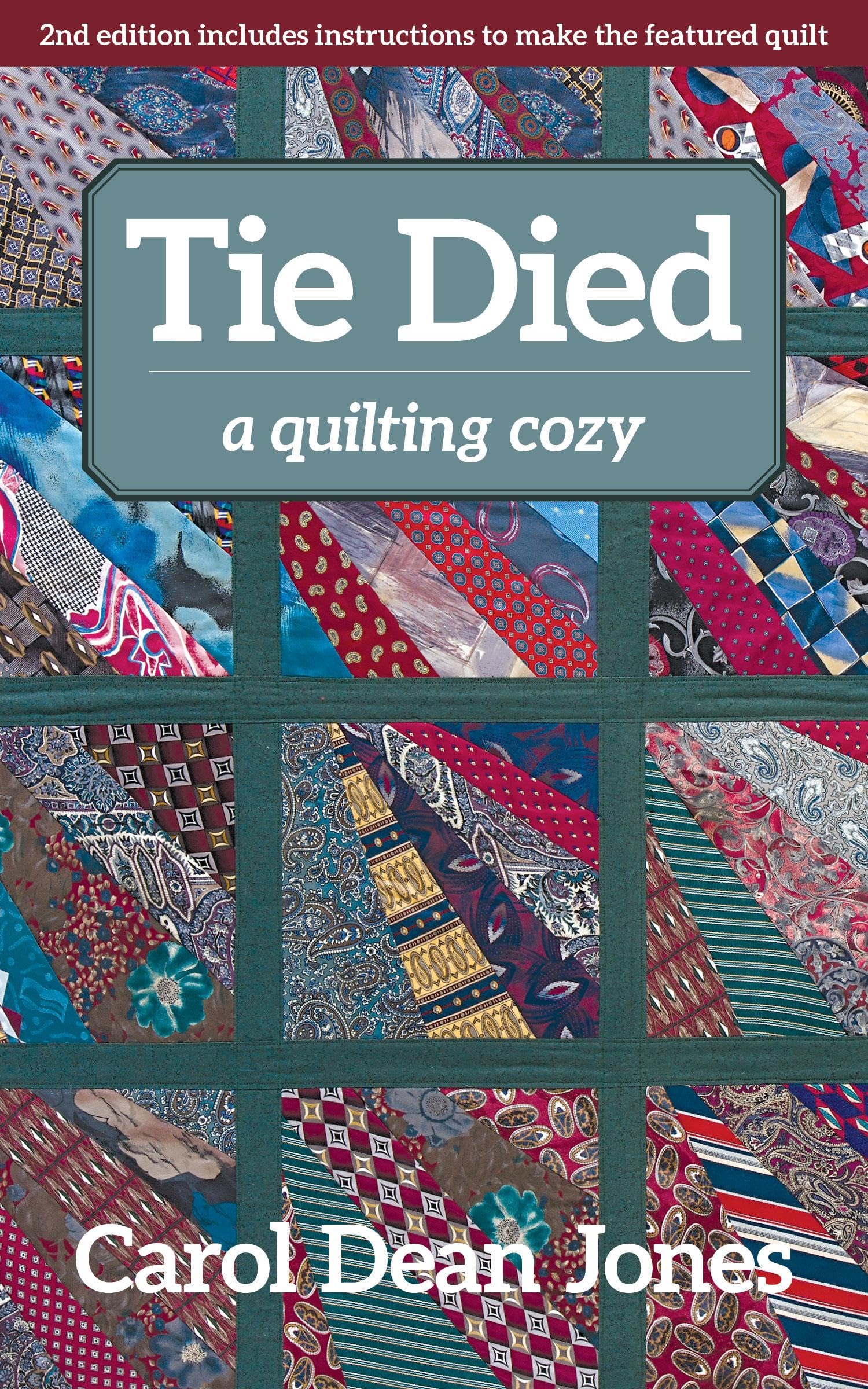 Tie Died: A Quilting Cozy (Volume 1) (A Quilting Cozy, 1)