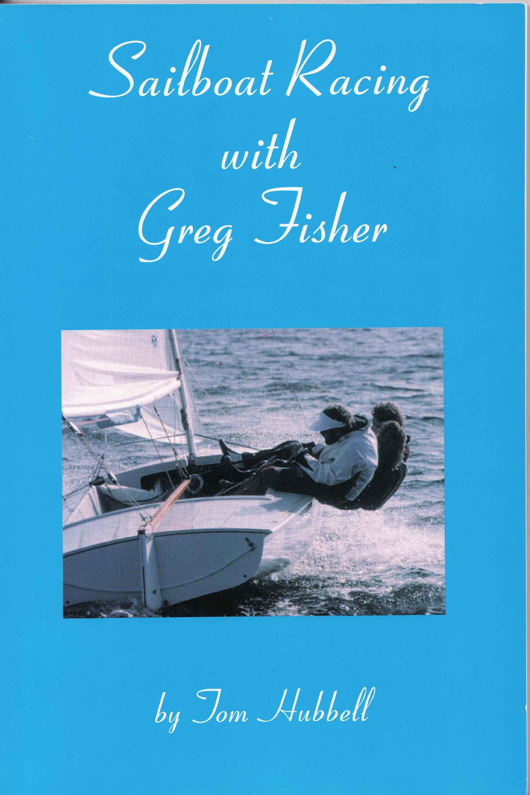 Sailboat Racing With Greg Fisher,New