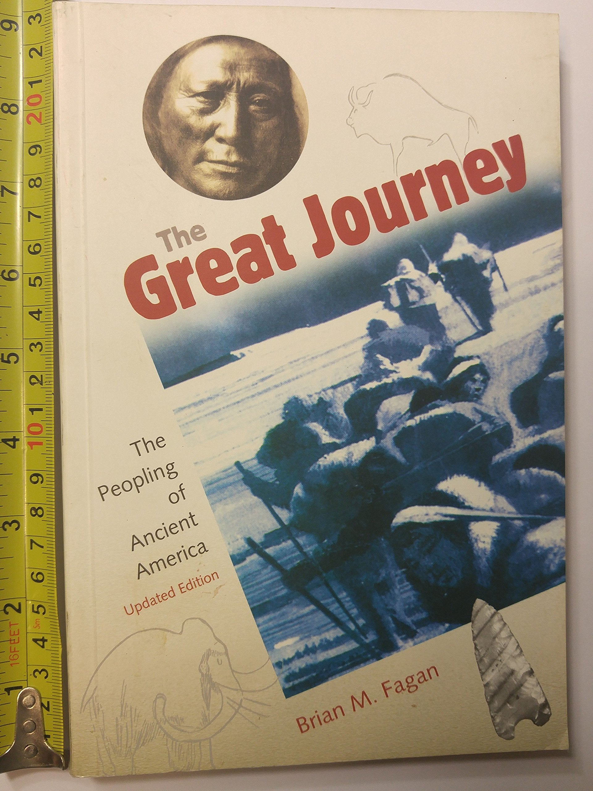 The Great Journey: The Peopling Of Ancient America,Used