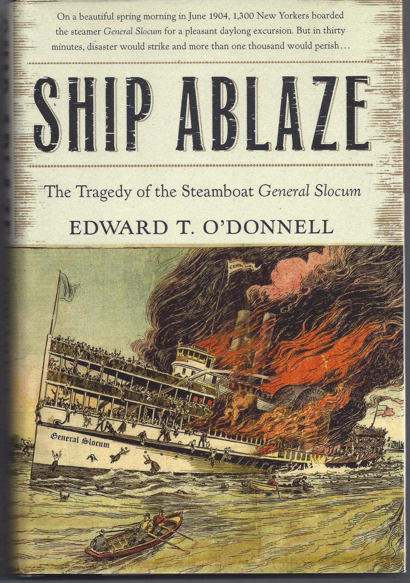 Ship Ablaze: The Tragedy of the Steamboat General Slocum,Used
