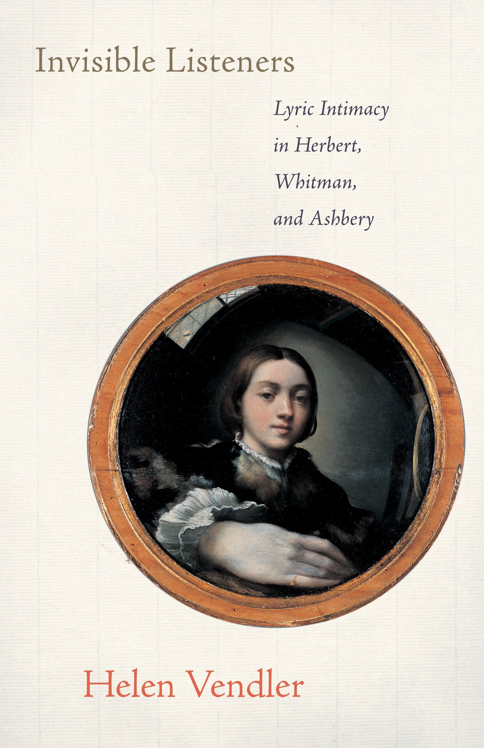 Invisible Listeners: Lyric Intimacy In Herbert, Whitman, And Ashbery