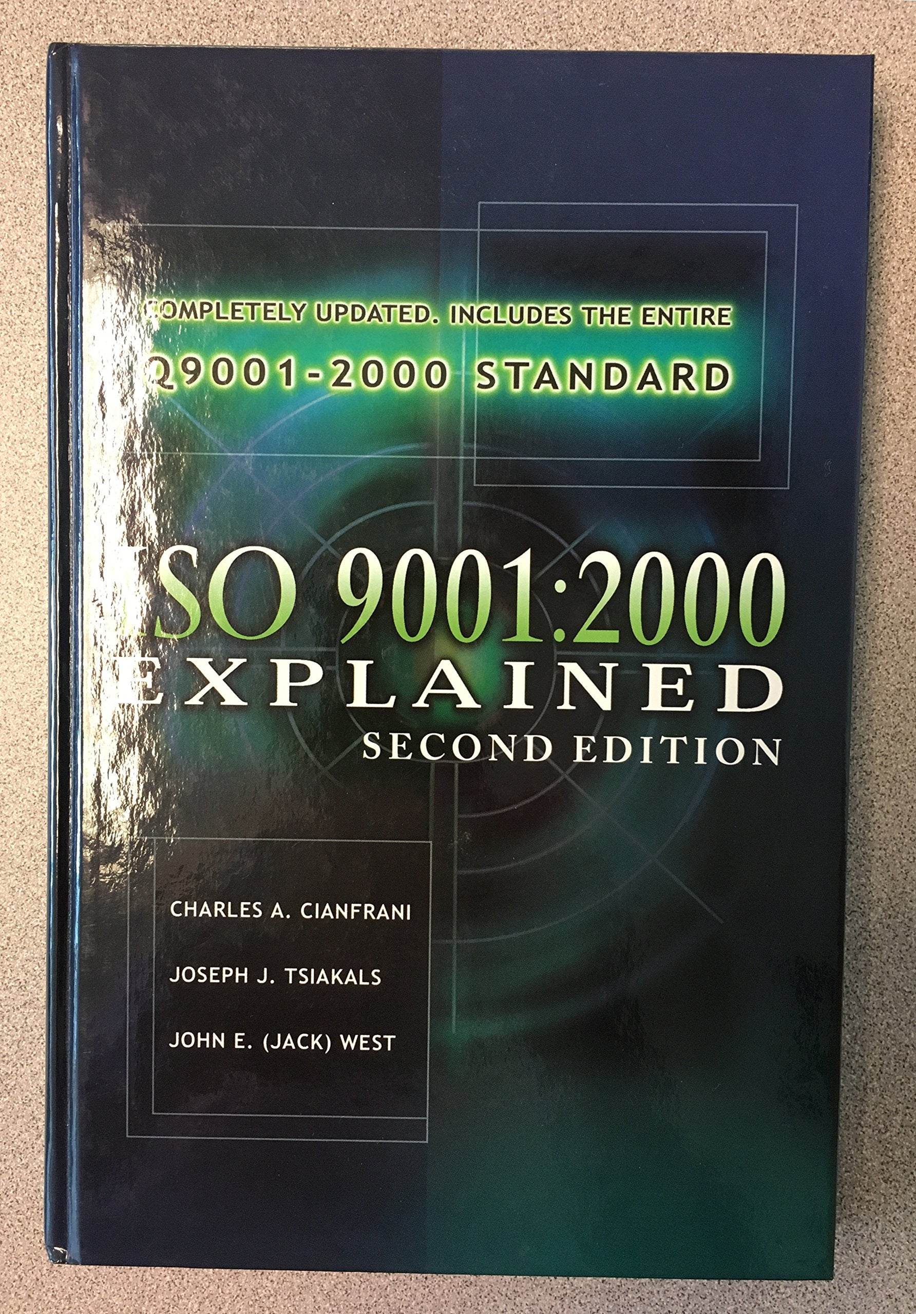 Iso 9001: 2000 Explained,Used