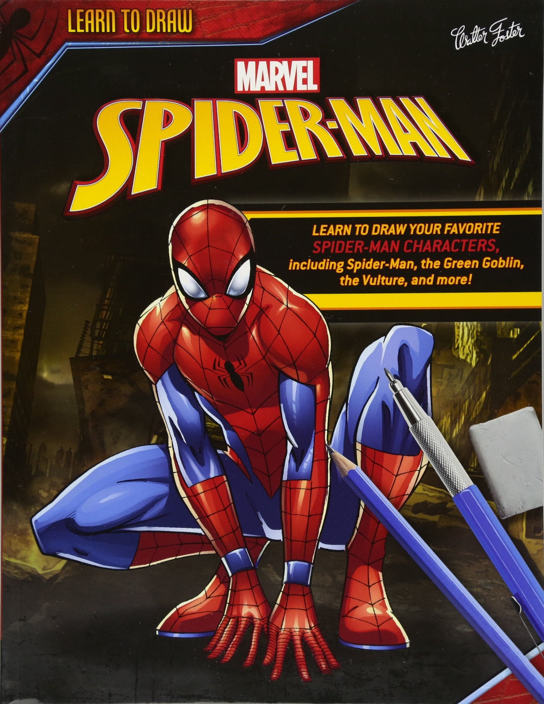 Learn To Draw Marvel Spiderman: Learn To Draw Your Favorite Spiderman Characters, Including Spiderman, The Green Goblin, The