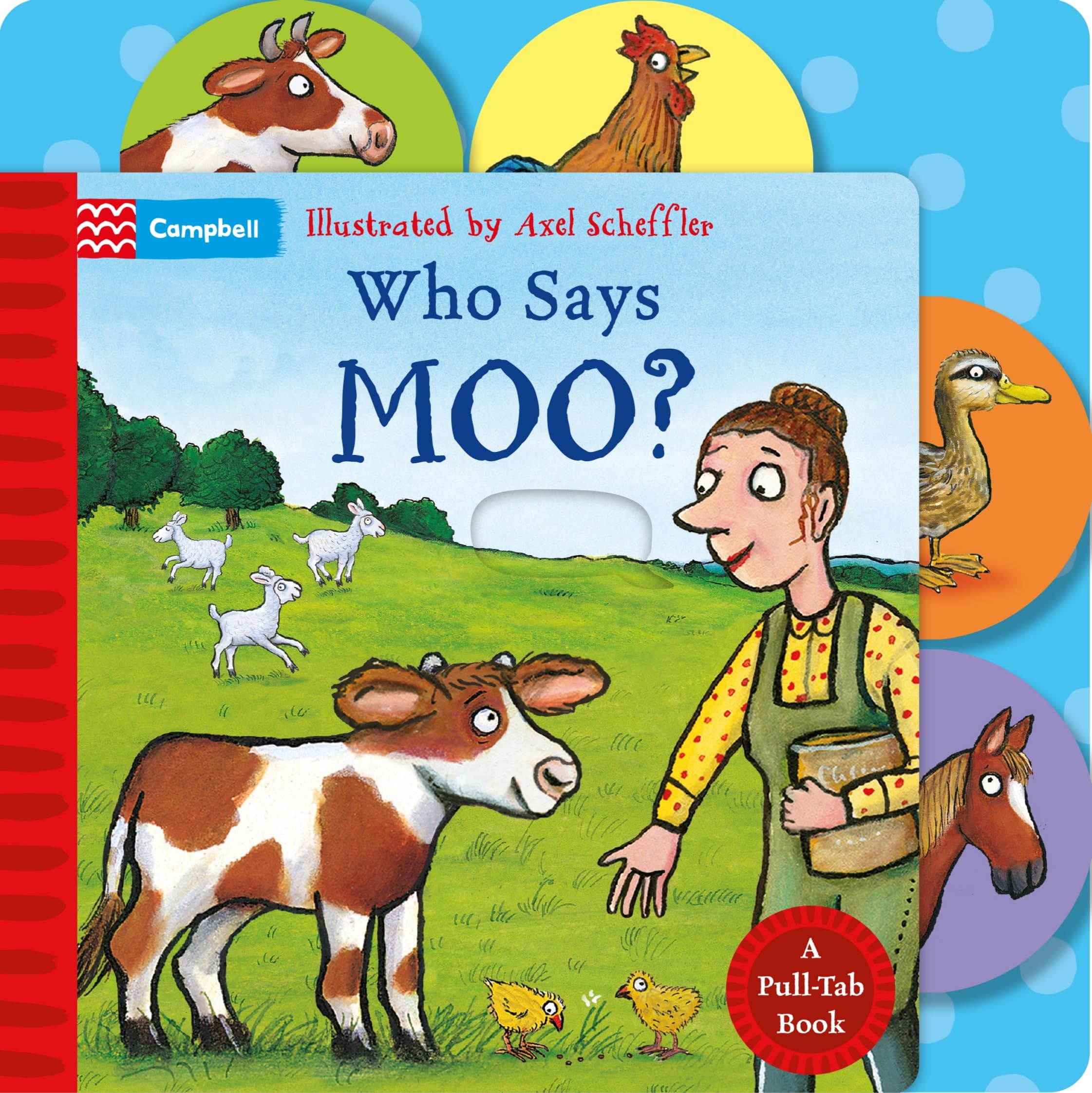 Who Says Moo?: A PullTab Book