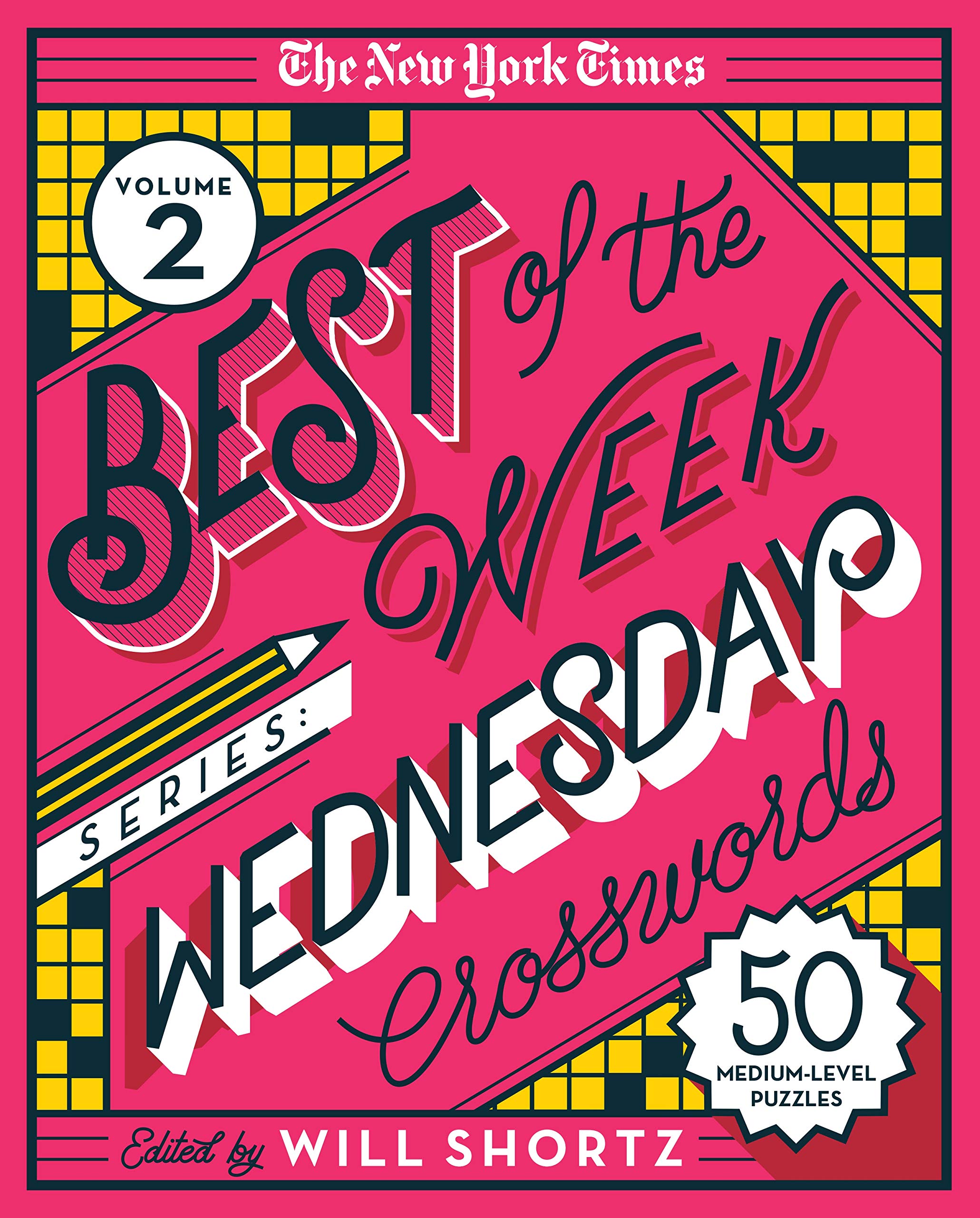 The New York Times Best Of The Week Series 2: Wednesday Crosswords: 50 Mediumlevel Puzzles (The New York Times; Best Of The Wee,Used