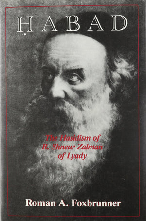 Habad: The Hasidism of R. Shneur Zalman of Lyady,Used