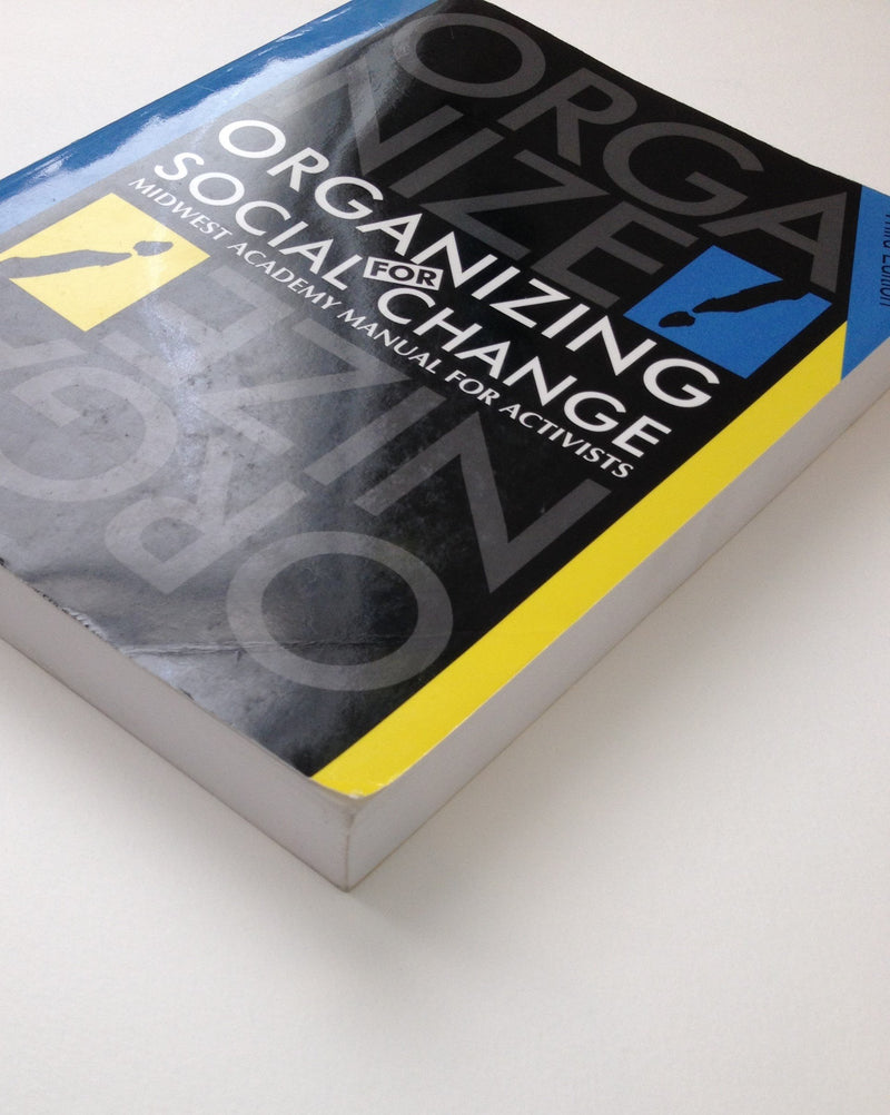 Organizing for Social Change: Midwest Academy Manual for Activists,Used