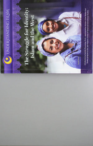 The Struggle for Identity: Islam and the West (Understanding Islam),New