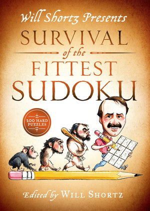 Will Shortz Presents Survival of the Fittest Sudoku: 200 Hard Puzzles,New