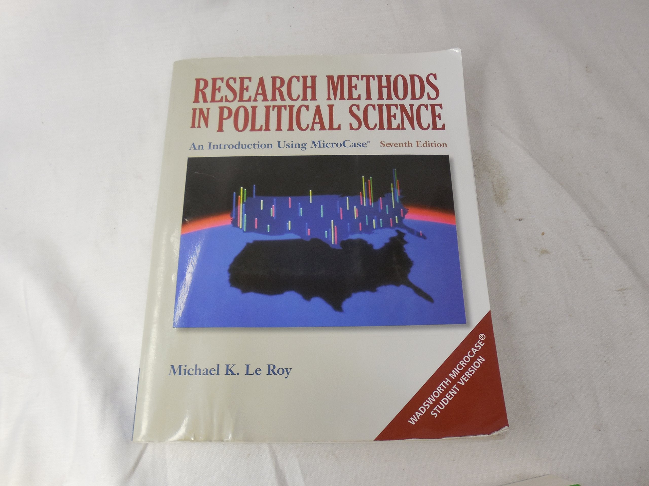 Research Methods In Political Science: An Introduction Using Microcase Explorit,New