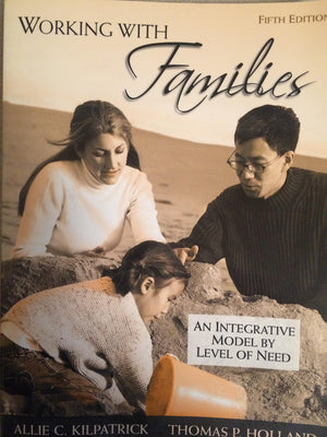 Working with Families: An Integrative Model by Level of Need,Used