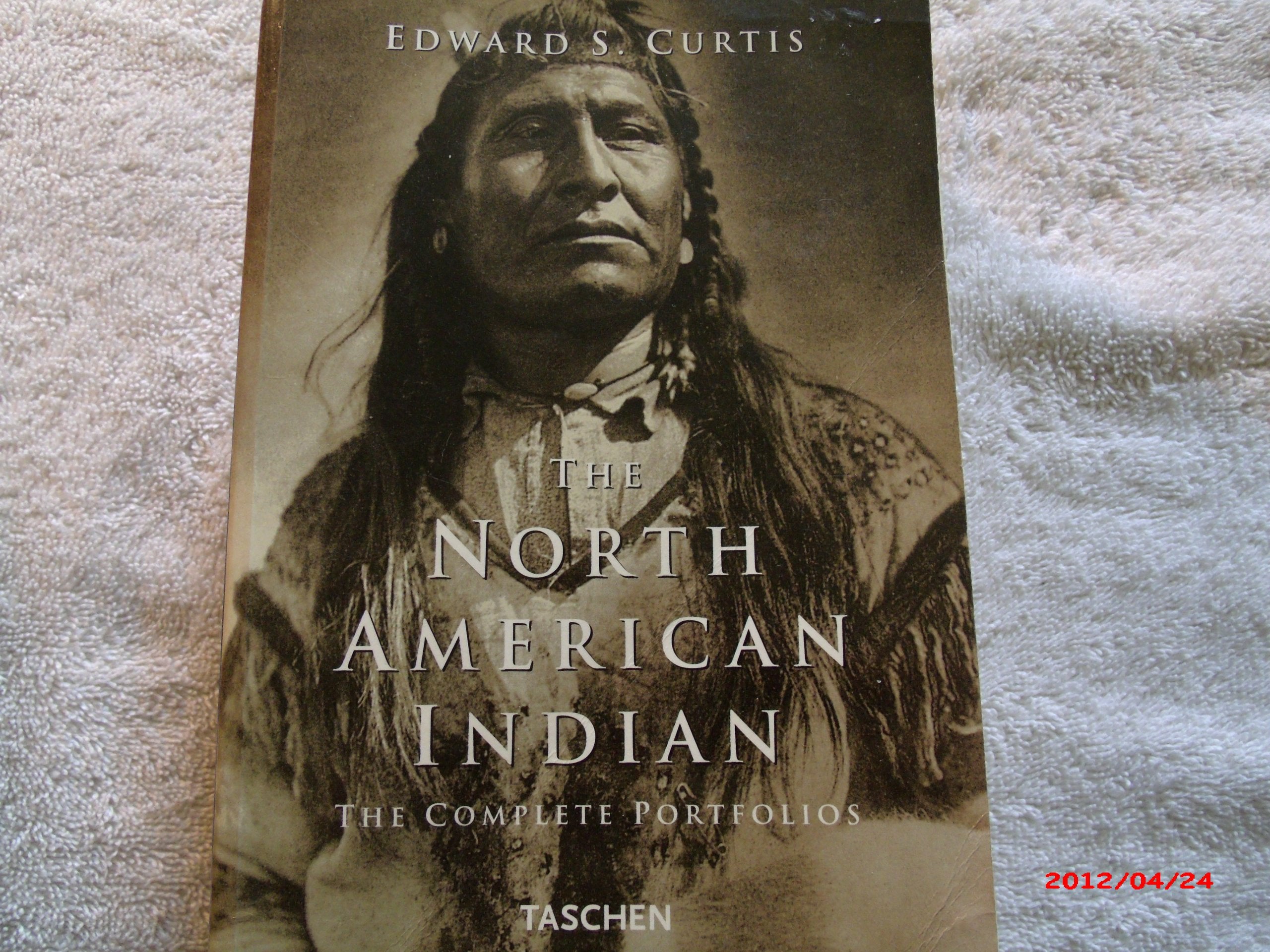 The North American Indians: The Complete Portfolios,New