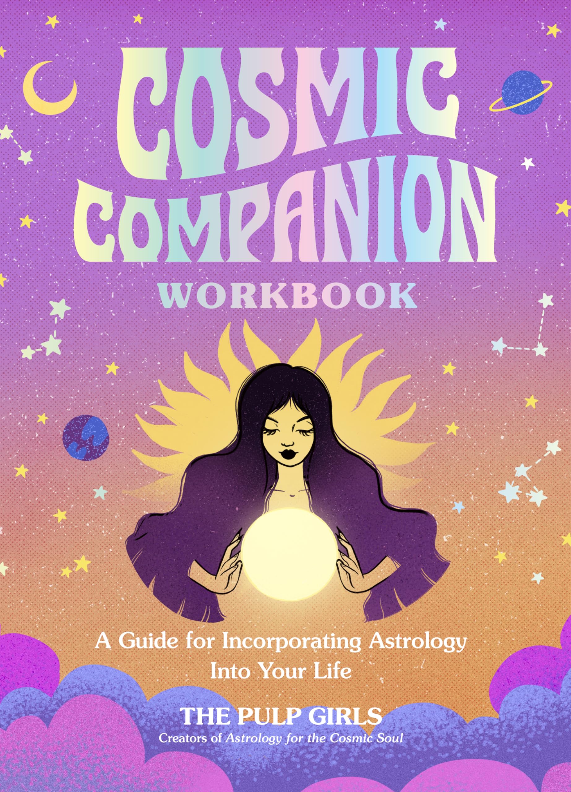Cosmic Companion Workbook: A Guide For Incorporating Astrology Into Your Life,Used