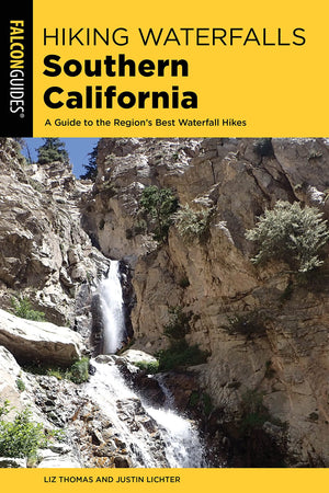 Hiking Waterfalls Southern California: A Guide to the Region's Best Waterfall Hikes,Used