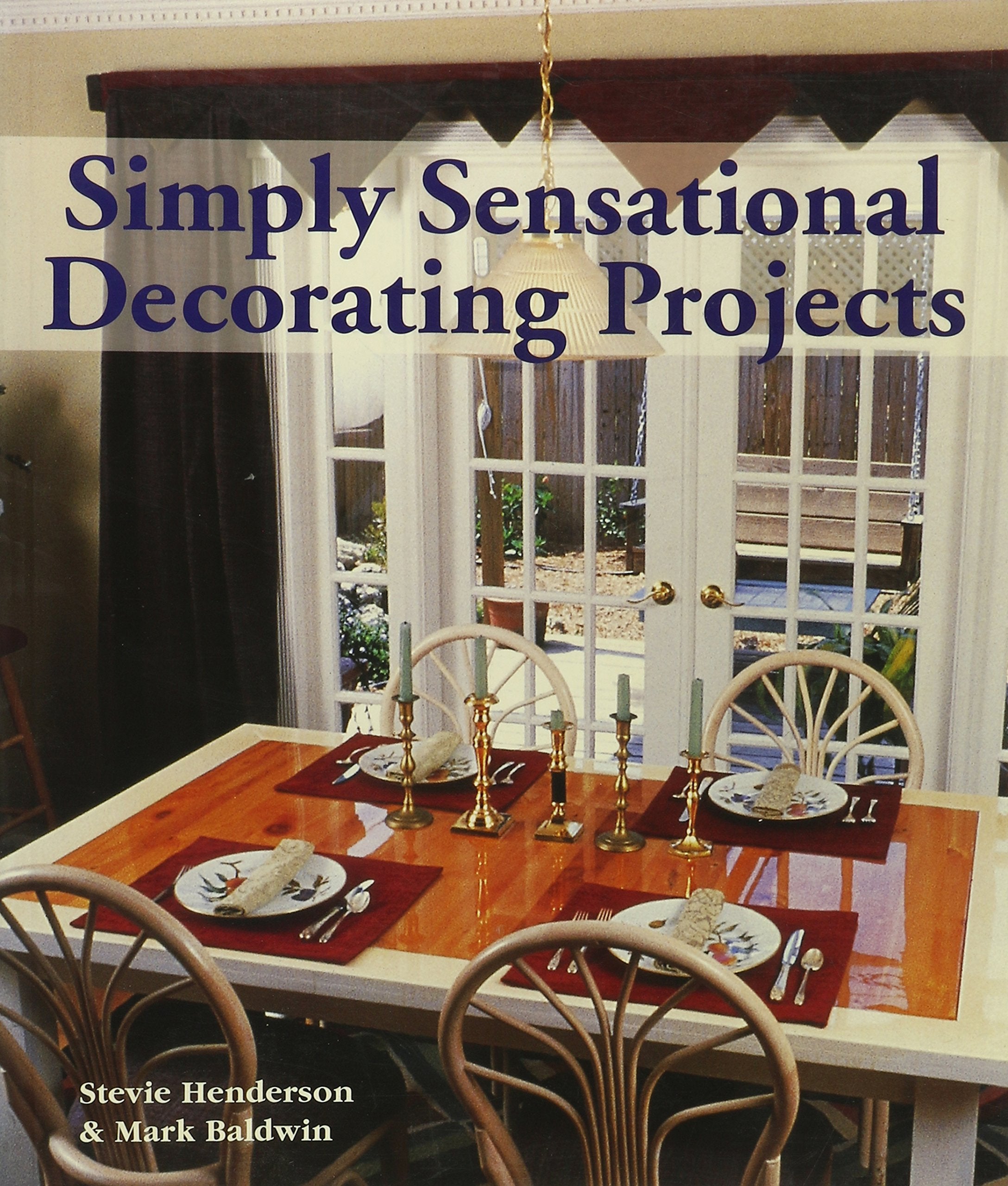 Simply Sensational Decorating Projects,Used