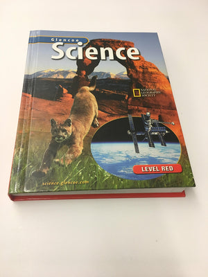 Glencoe Science: Level Red, Student Edition: Glencoe Science,Used