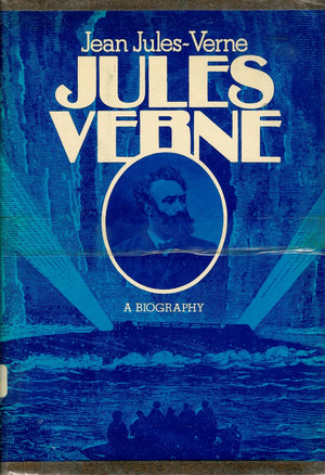 Jules Verne: A Biography (English And French Edition)