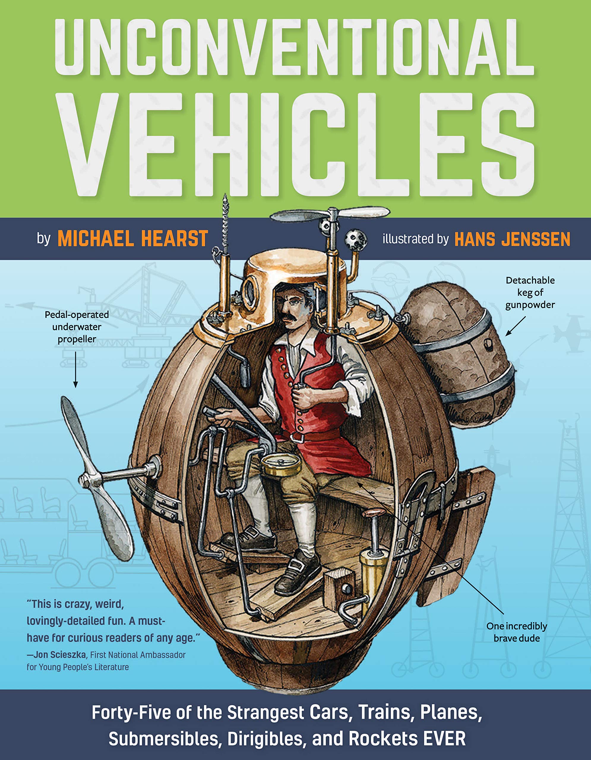 Unconventional Vehicles: Fortyfive Of The Strangest Cars, Trains, Planes, Submersibles, Dirigibles, And Rockets Ever