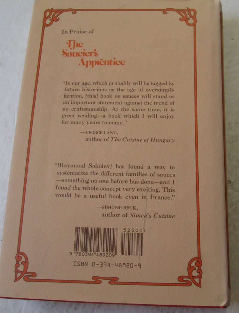 The Saucier's Apprentice: A Modern Guide to Classic French Sauces for the Home,Used
