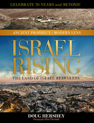 Israel Rising: The Land Of Israel Reawakens (Ancient Prophecy / Modern Lens)