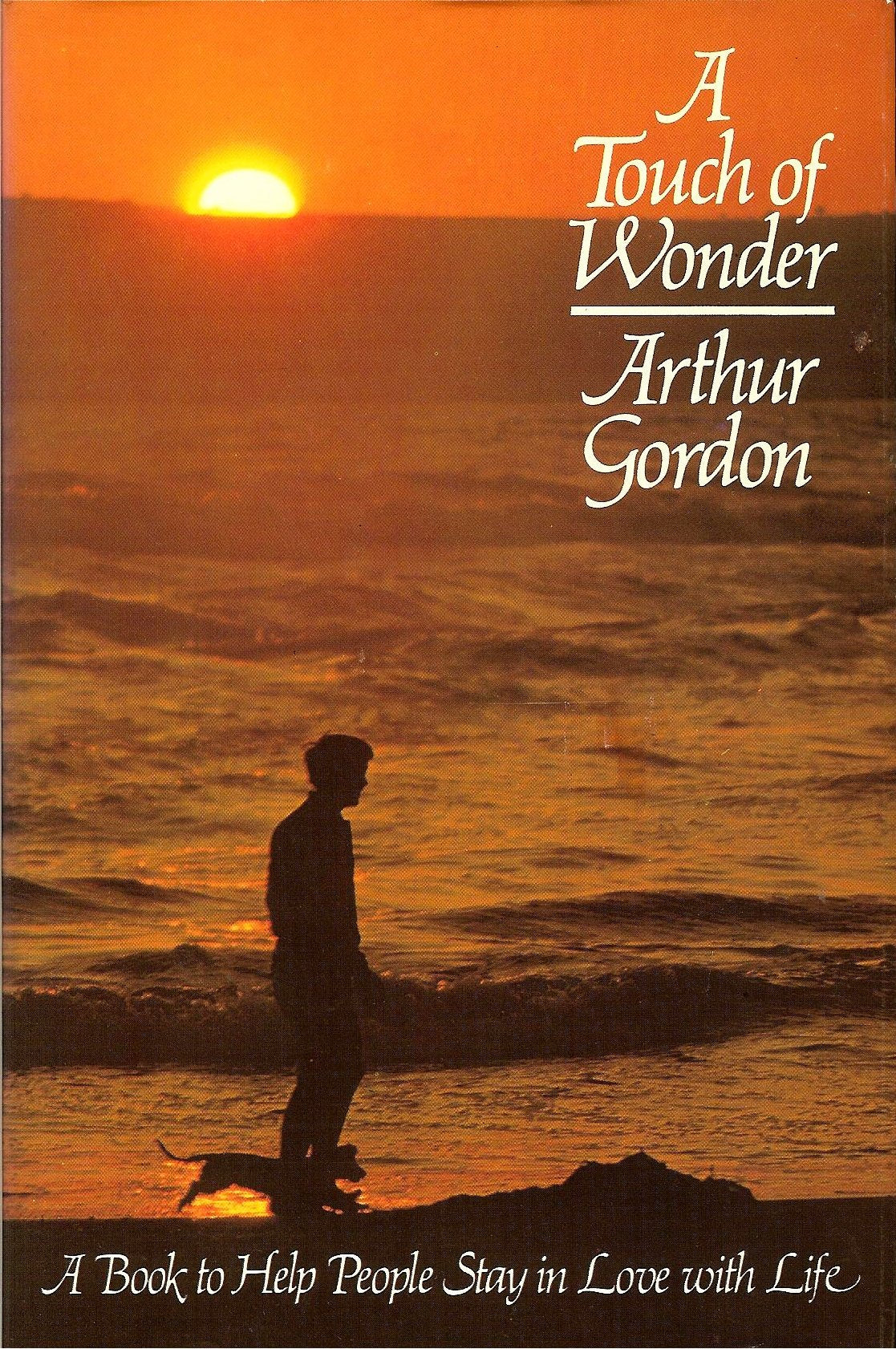 A Touch Of Wonder: A Book To Help People Stay In Love With Life-used
