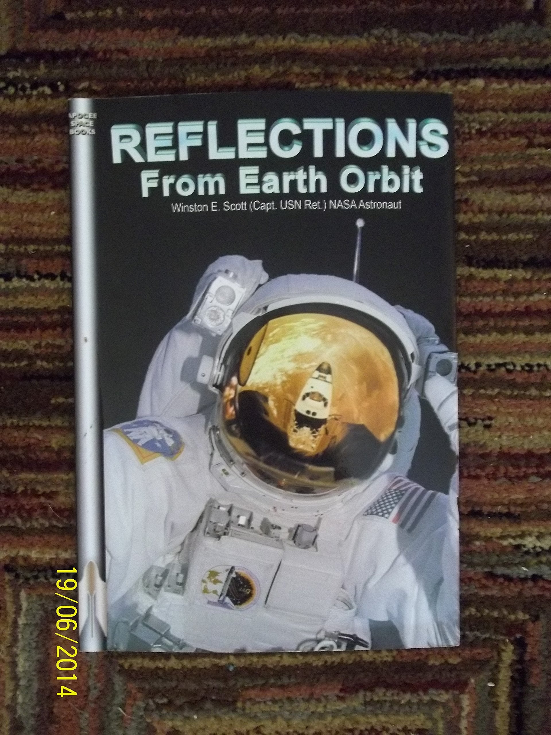 Reflections from Earth Orbit (Apogee Books Space Series),Used