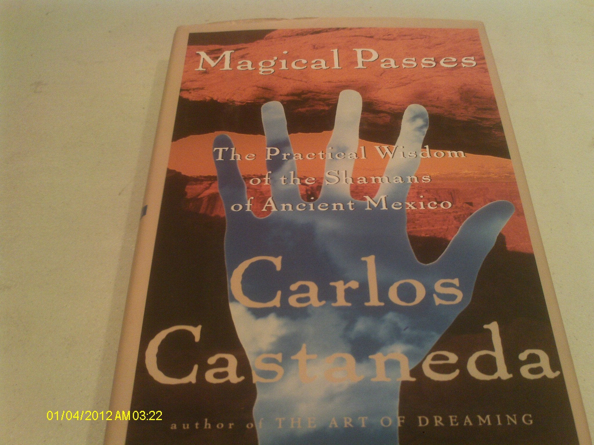 Magical Passes: The Practical Wisdom of the Shamans of Ancient Mexico,New